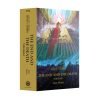 Horus Heresy Siege of Terra The End and The Death Volume I (PB)