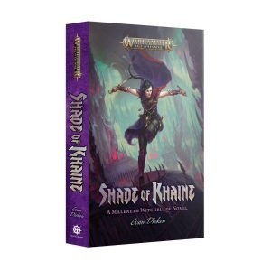 Shade of Khaine, a Maleneth Witchblade Novel