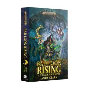 Bad Loon Rising, a Zograt and Skrog novel (PB)